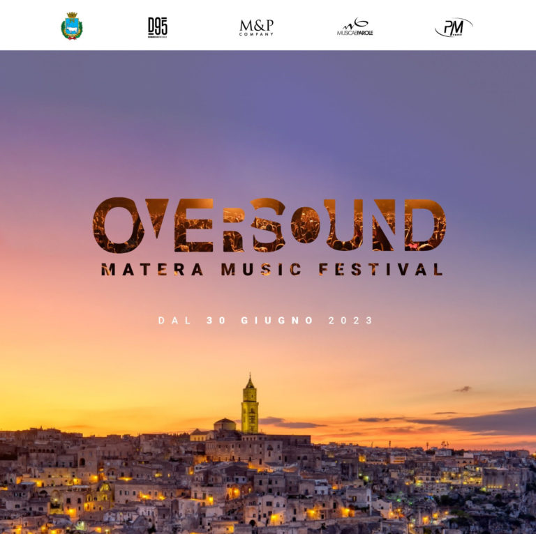 OVERSOUND MATERA MUSIC FESTIVAL Annunciata La Line Up Newsic It