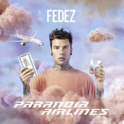 Recensioni FEDEZ – Paranoia Airlines