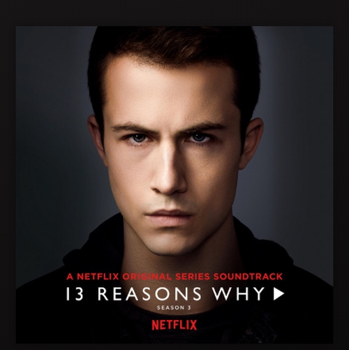 Recensione: THIRTEEN REASONS WHY – 3^ stagione