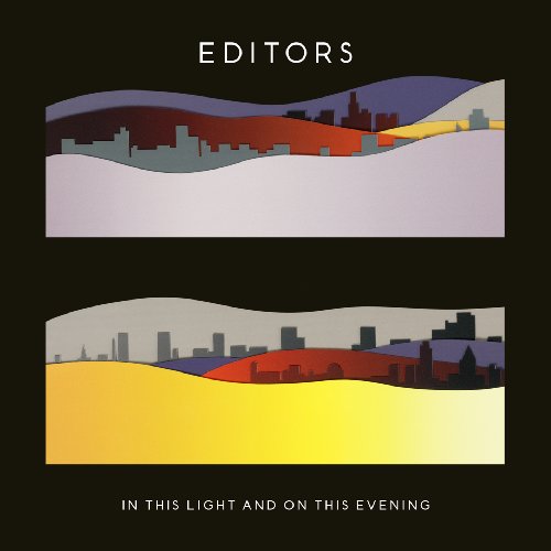 Recensione: EDITORS – In This Light and on This Evening