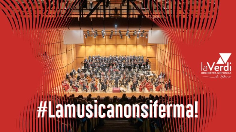 Lamusicanonsiferma – Le iniziative dell’Orchestra Sinfonica laVerdi di Milano