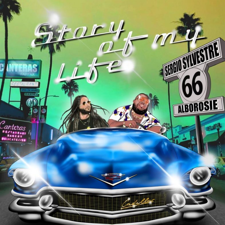 SERGIO SYLVESTRE &  ALBOROSIE esce “Story of my life”