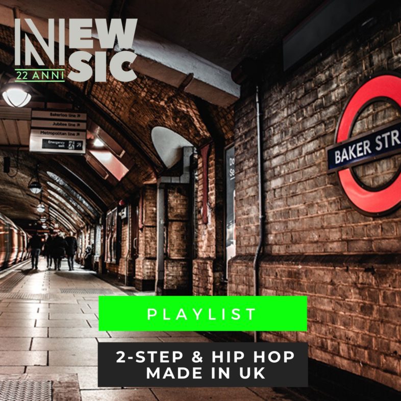 Playlist: Dal 2-step all’hip hop made in UK
