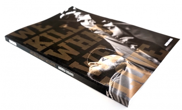 Libro: WE KILL WHAT WE LOVE di Andrea Rigano “Over A Decade Of Hip Hop Visuals”