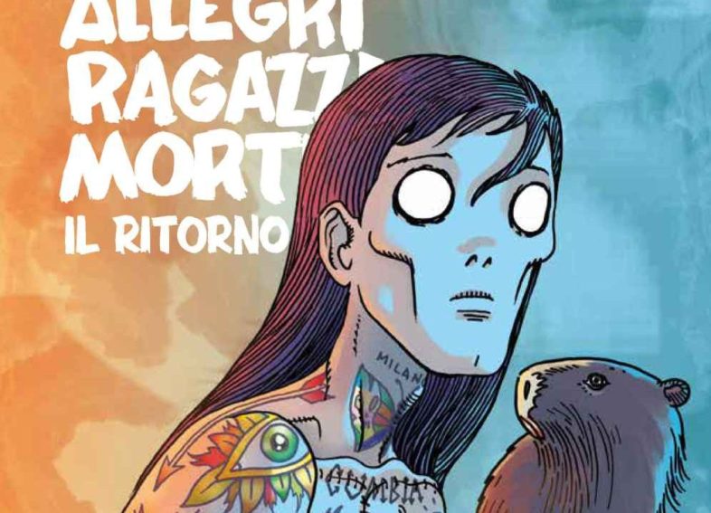 CINQUE ALLEGRI RAGAZZI MORTI – IL RITORNO di Davide Toffolo. Il fumetto