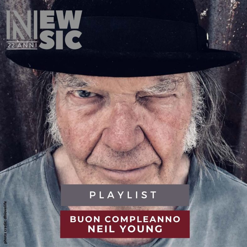 Playlist: Buon compleanno NEIL YOUNG