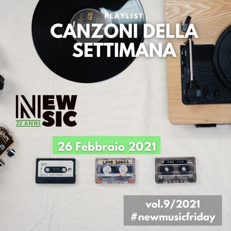 CANZONI DELLA SETTIMANA: le nuove uscite discografiche (26 Febbraio 2021) New Music Friday