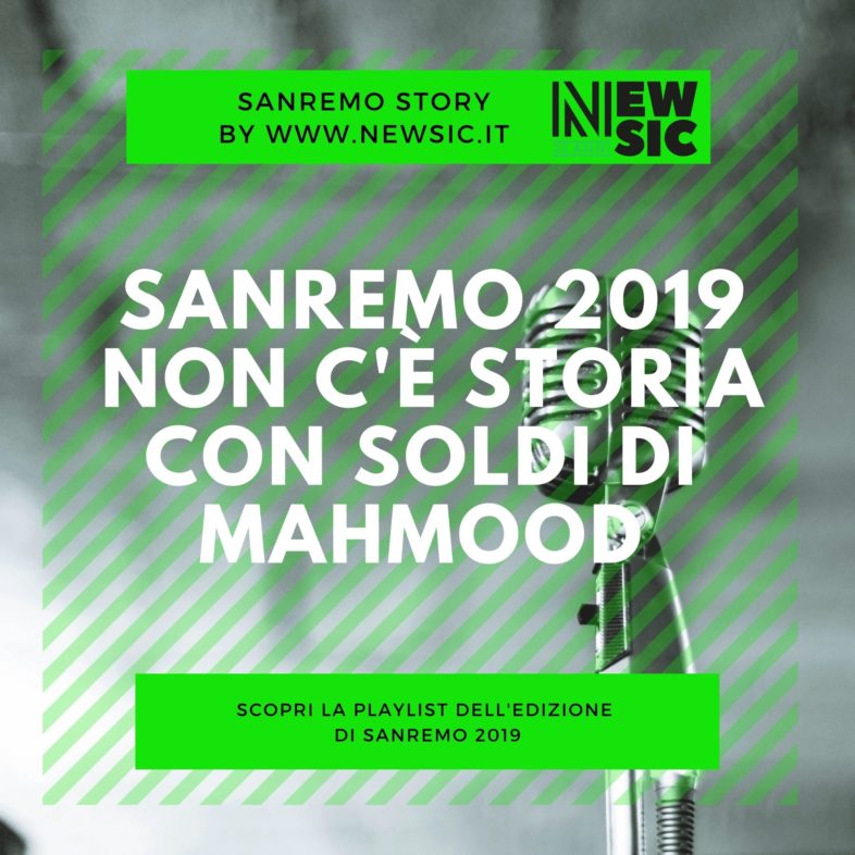 SANREMO STORY: Sanremo 2019, non c’è storia con Soldi di Mahmood