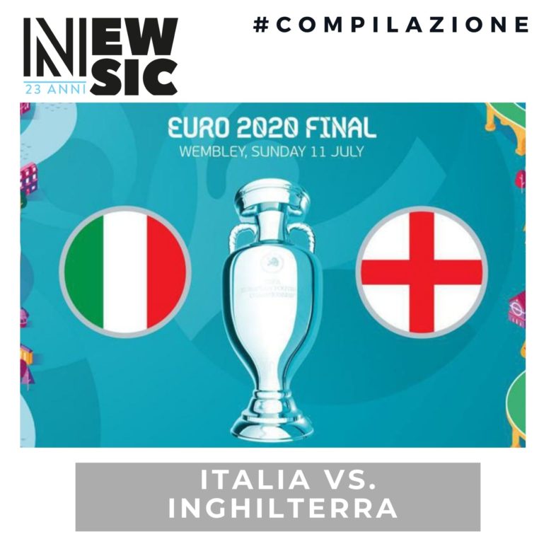 Playlist: ITALIA vs. INGHILTERRA: le canzoni della finale di Euro 2020