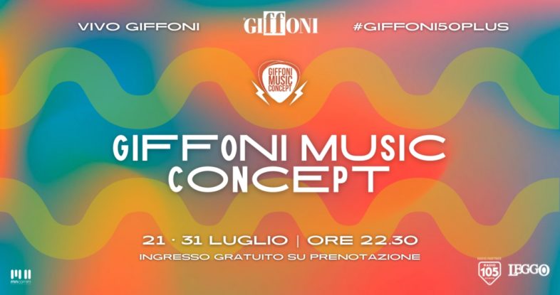 GIFFONI MUSIC CONCEPT dal 21 al 31 luglio