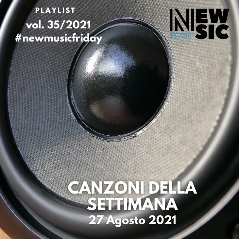 CANZONI DELLA SETTIMANA: le nuove uscite discografiche (27 Agosto 2021) #NewMusicFriday