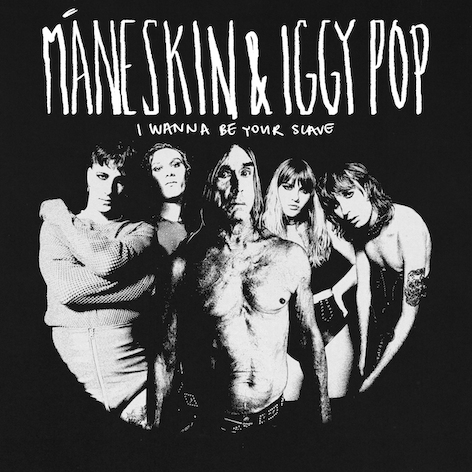 MÅNESKIN & IGGY POP: “I WANNA BE YOUR SLAVE” esce venerdì