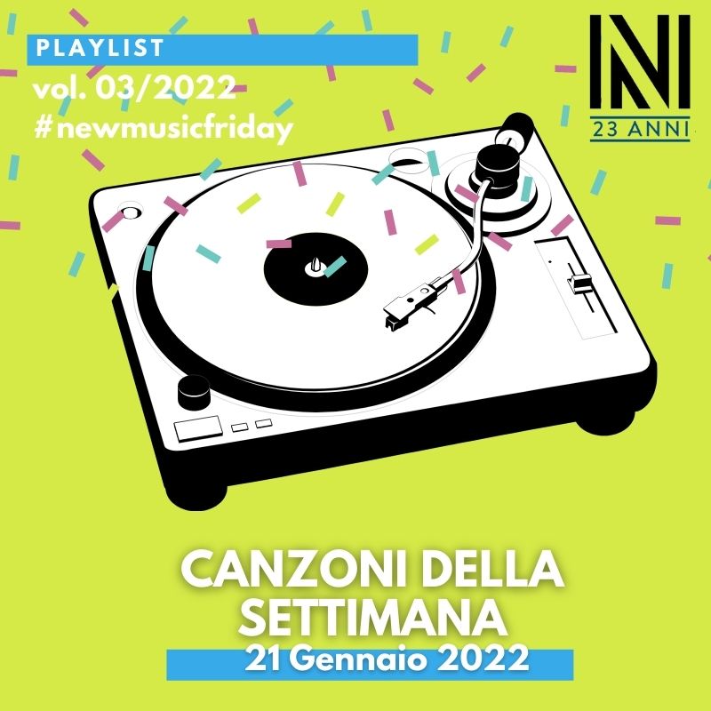 CANZONI DELLA SETTIMANA: le nuove uscite discografiche (21 Gennaio 2022)  #NewMusicFriday 