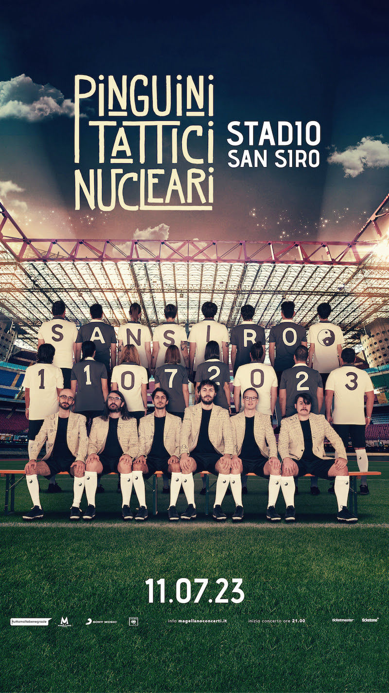 PINGUINI TATTICI NUCLEARI a San Siro in concerto l'11 luglio [Info e