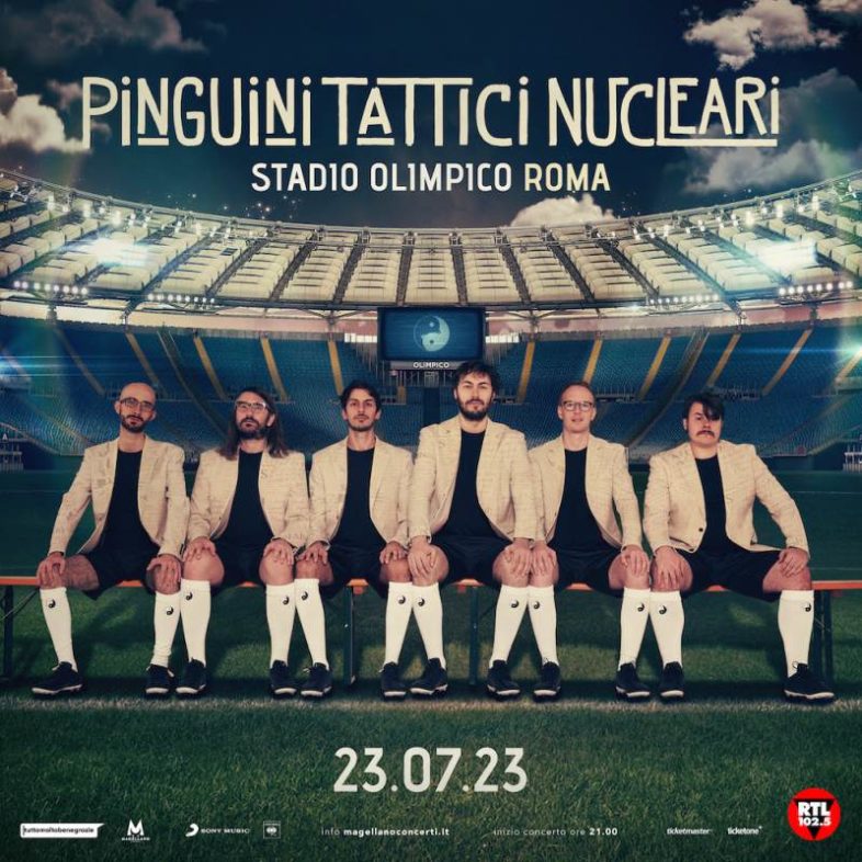 PINGUINI TATTICI NUCLEARI anche allo Stadio Olimpico di Roma il 23 luglio [Info e Biglietti]