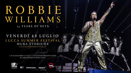 ROBBIE WILLIAMS torna in concerto in Italia al Lucca Summer Festival 2023 [Info e Biglietti]