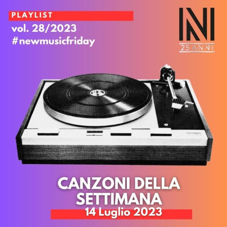 CANZONI DELLA SETTIMANA: le nuove uscite discografiche (14 Luglio 2023) #NewMusicFriday