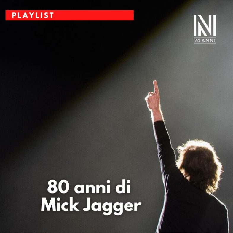 Playlist: 80 anni di MICK JAGGER