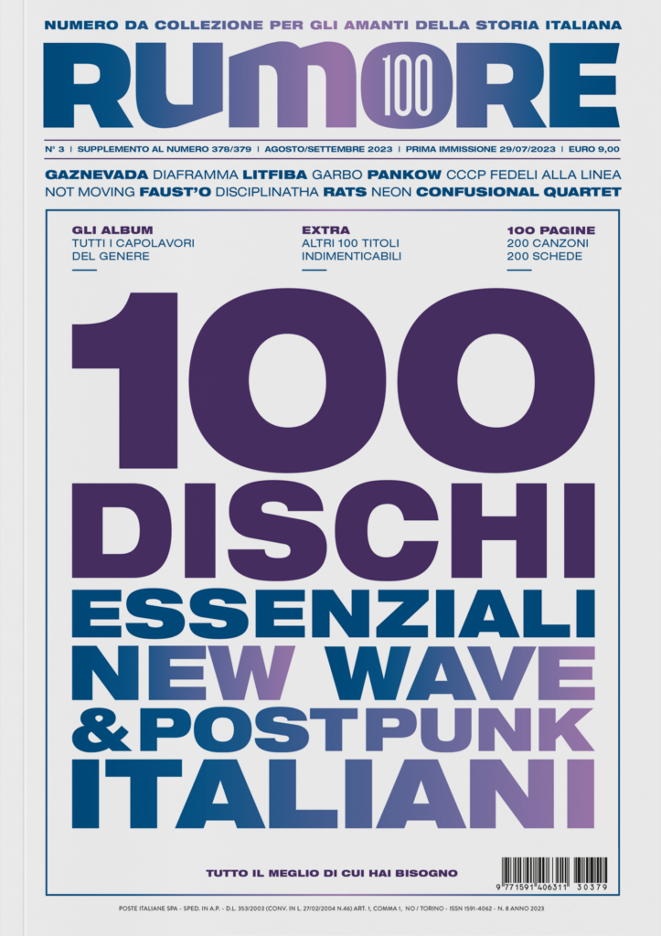 Rumore 100 con i 100 (+100) dischi essenziali della new wave e del postpunk italiano