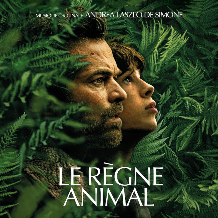 ANDREA LASZLO DE SIMONE ascolta “Le Règne Animal” la colonna sonora dell’omonimo film