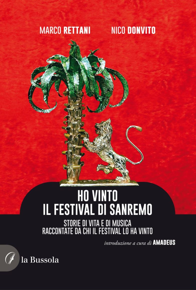 Libri: “Ho vinto il Festival di Sanremo” di MARCO RETTANI e NICO DONVITO