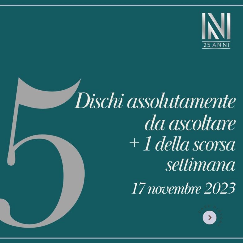 I cinque album + uno assolutamente da ascoltare [settimana dal 17 Novembre 2023]