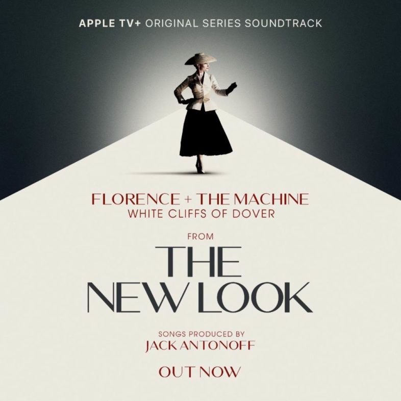 FLORENCE+THE MACHINE e JACK ANTONOFF (Bleachers) il primo singolo estratto dalla colonna sonora di The New Look