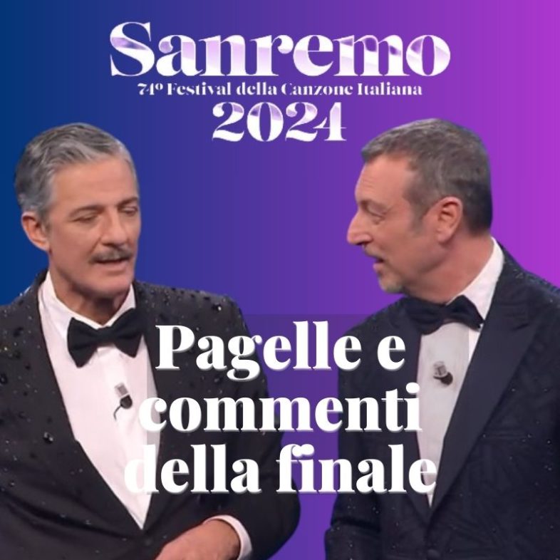 SANREMO 2024: le pagelle e i commenti della finale [In diretta]