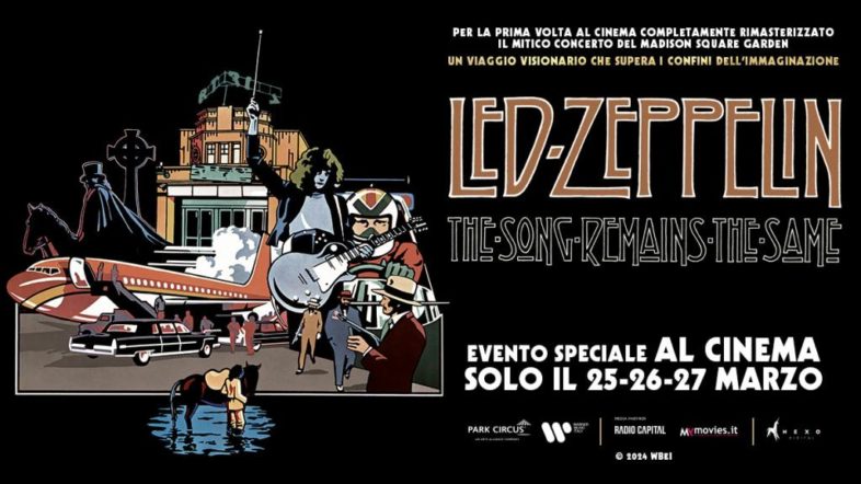 I LED ZEPPELIN tornano al cinema con “Led Zeppelin – The Song Remains The Same”