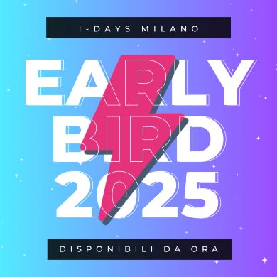 I-DAYS MILANO 2025 in vendita i biglietti Early Bird