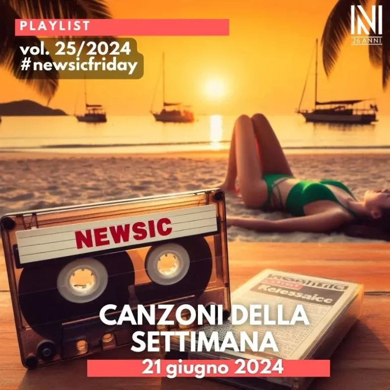 CANZONI DELLA SETTIMANA: le nuove uscite discografiche (21 Giugno 2024) #NewMusicFriday