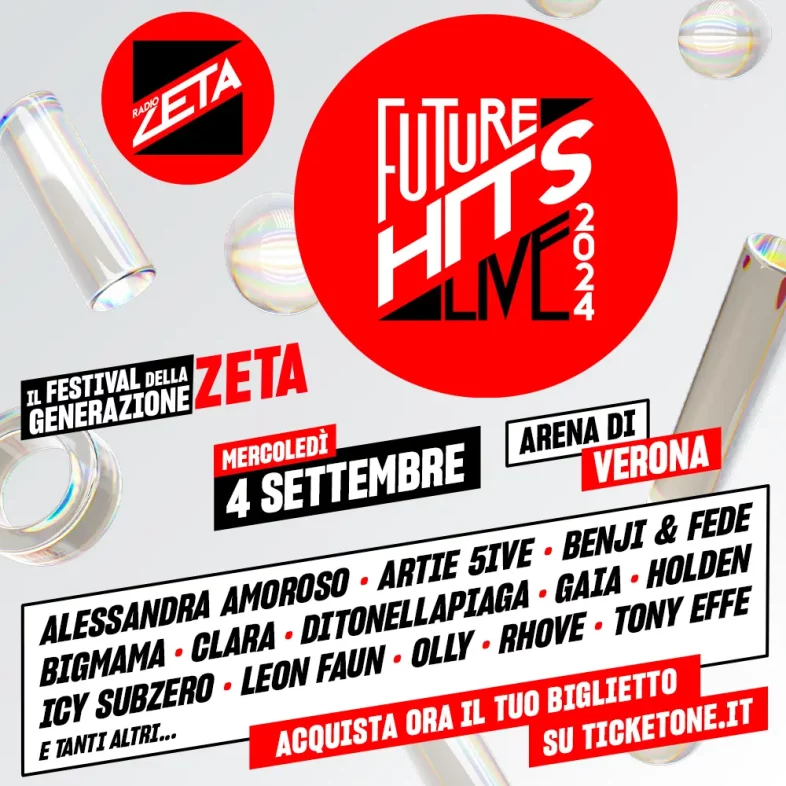 FUTURE HITS LIVE di RADIO ZETA il 4 settembre in Arena a Verona [Info e Biglietti]