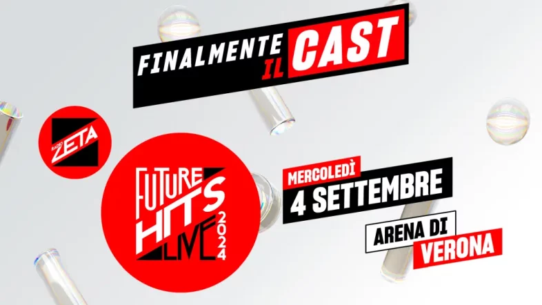 RADIO ZETA FUTURE HITS LIVE ecco il cast dell’Arena [Info e Biglietti]