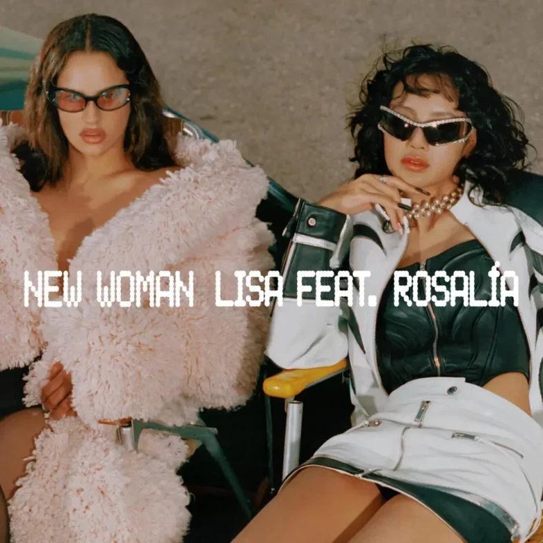 LISA e ROSALÍA il nuovo singolo “New Woman” [Guarda il video]