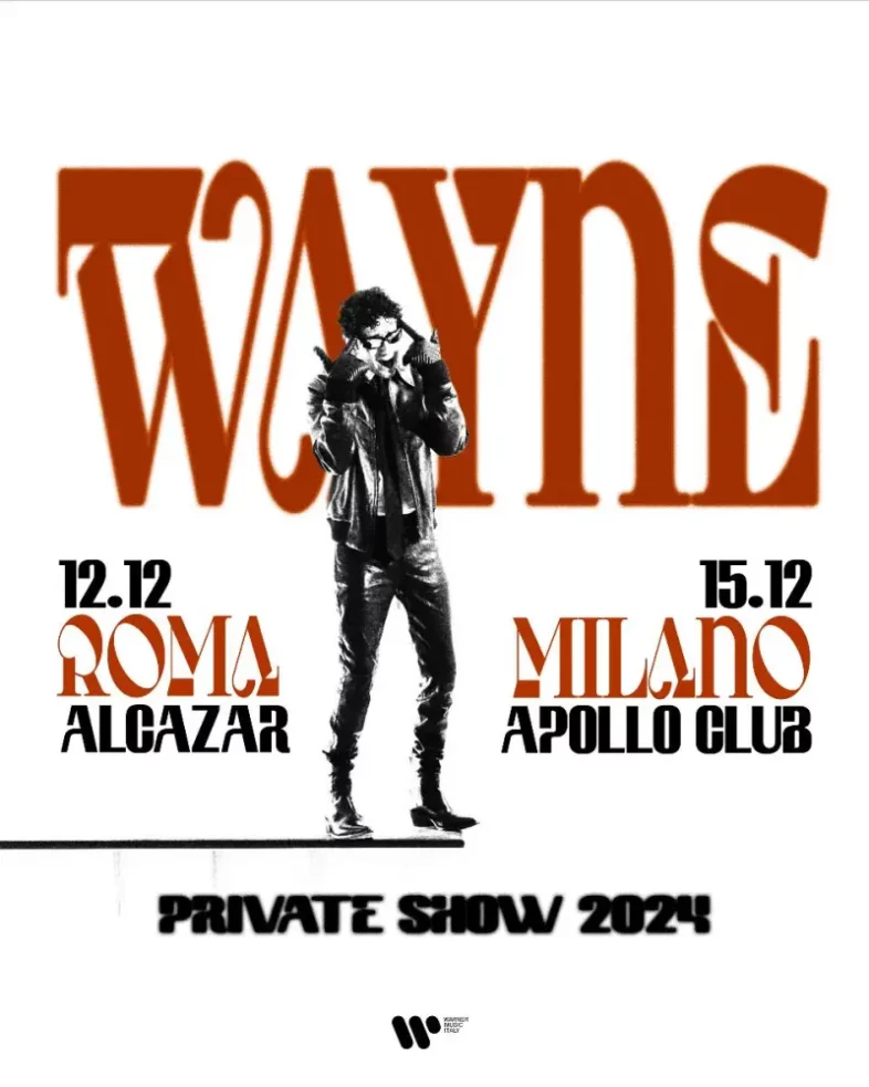 WAYNE live a dicembre per due Private Show