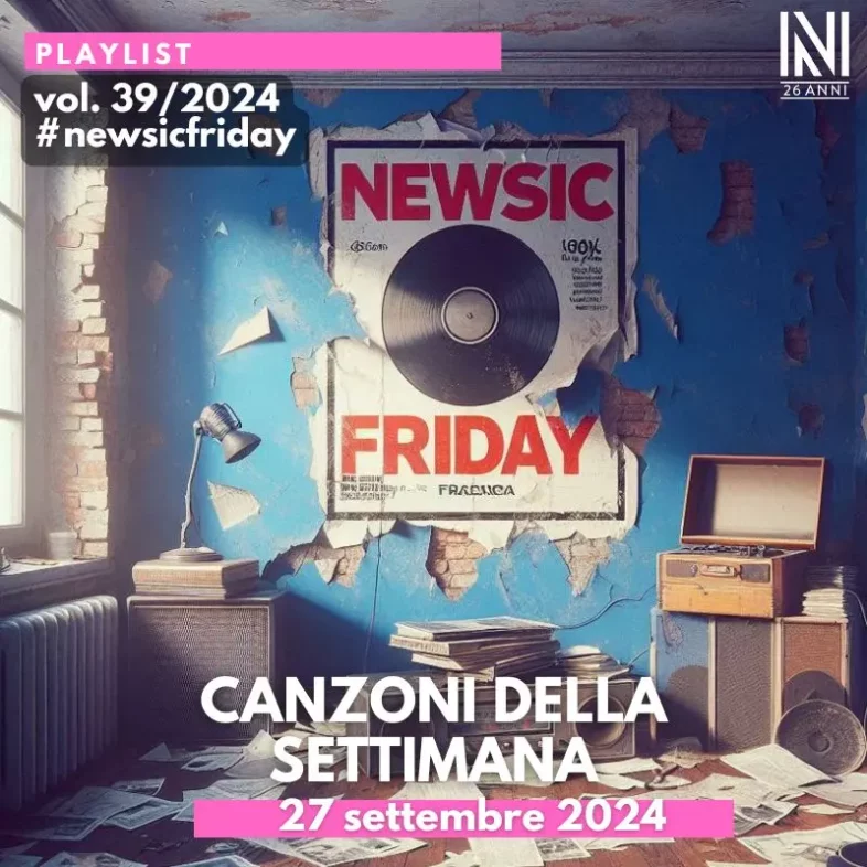 CANZONI DELLA SETTIMANA: le nuove uscite discografiche (27 Settembre 2024) #NewMusicFriday