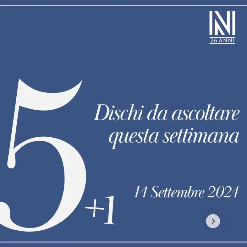 I cinque + 1 album da ascoltare [settimana dal 14 Settembre 2024]