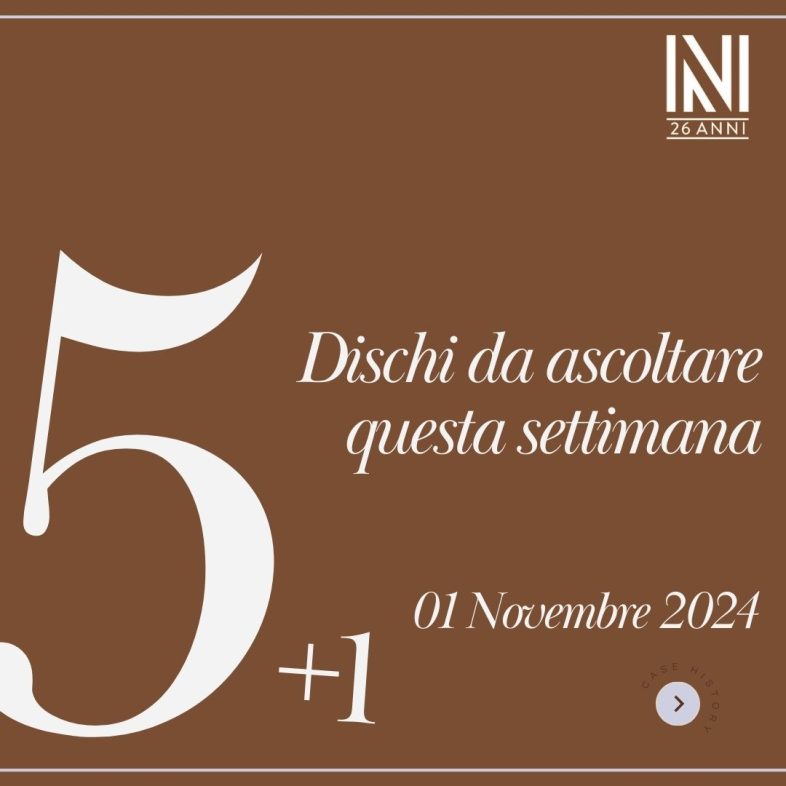 I cinque dischi, anzi sei, assolutamente da ascoltare [settimana dal 01 Novembre 2024]