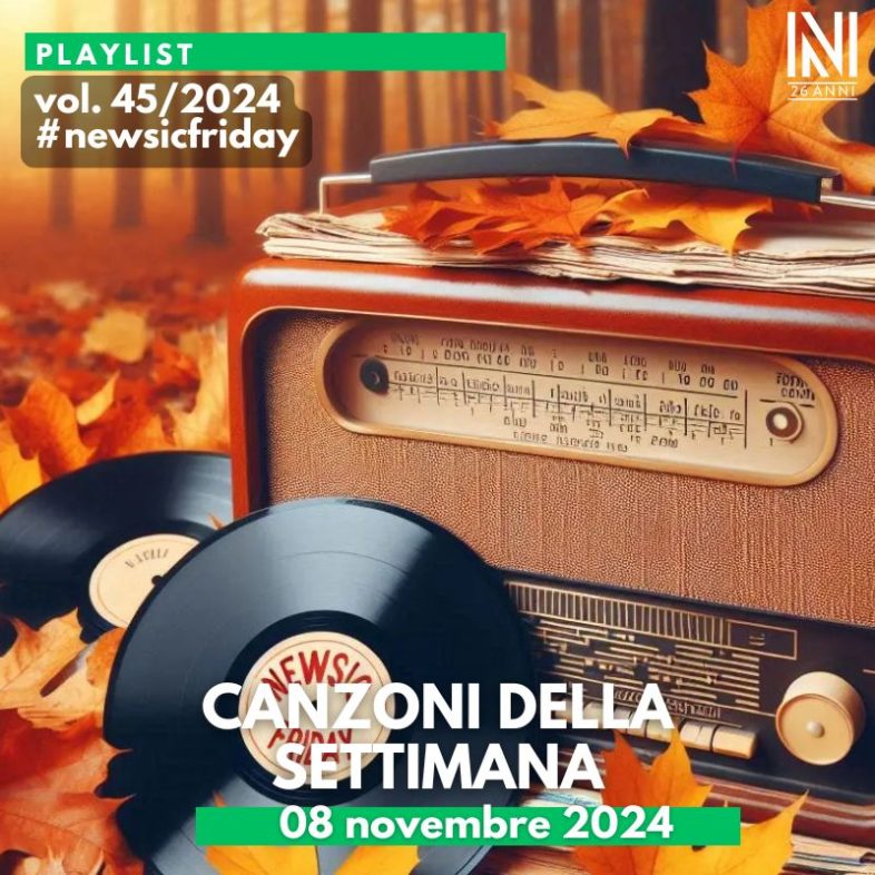 CANZONI DELLA SETTIMANA: le nuove uscite discografiche (08 Novembre 2024) #NewMusicFriday