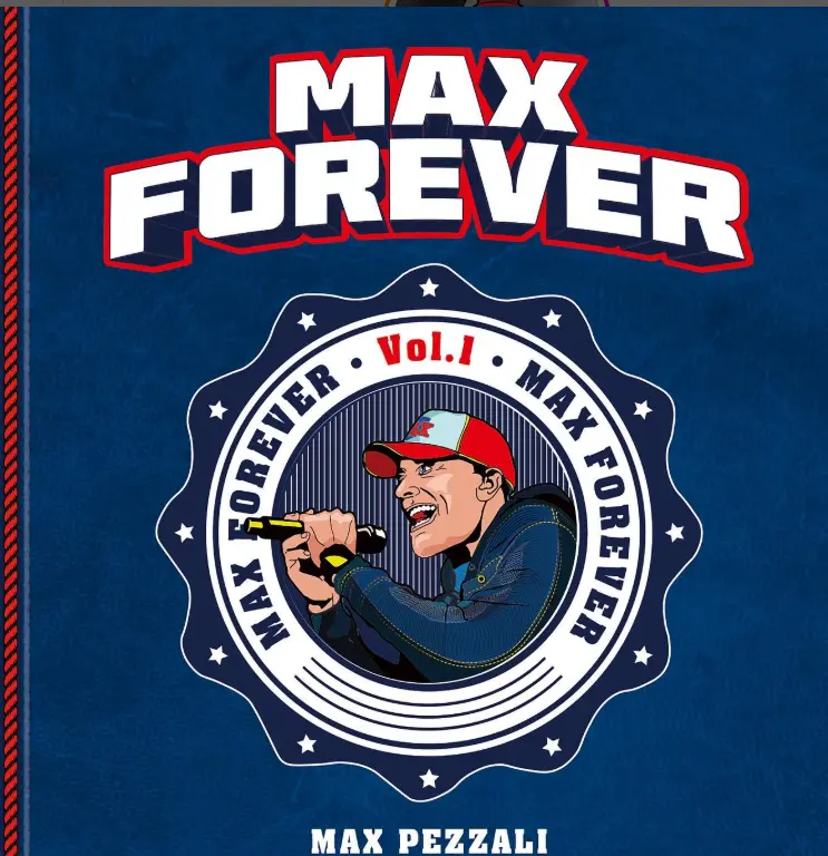 MAX PEZZALI esce il 13 dicembre “MAX FOREVER Vol.1”