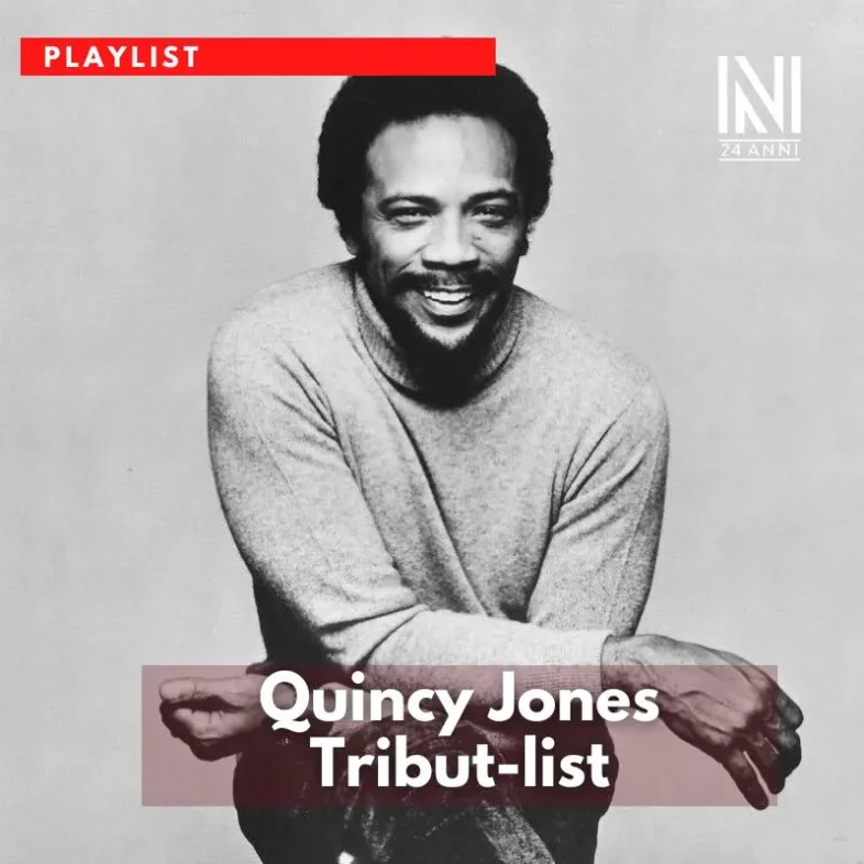 QUINCY JONES: è morto l’uomo che ha rivoluzionato la black music