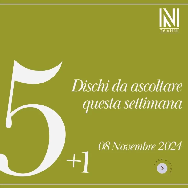 I cinque dischi, anzi sei, assolutamente da ascoltare [settimana dal 08 Novembre 2024]